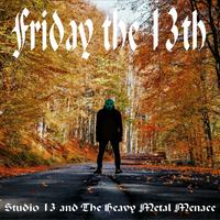 Studio 13 and The Heavy Metal Menace photo