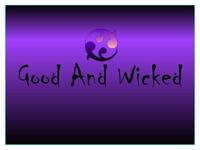 Good And Wicked photo