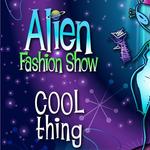 Alien Fashion Show