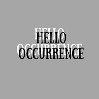 Hello Occurrence photo