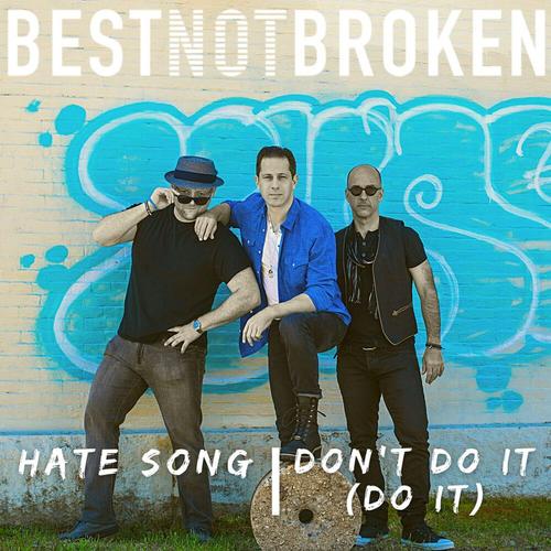 Hate Song/ Don't Do It cover