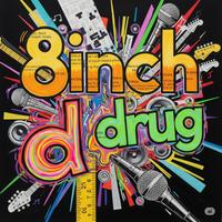 8inchdrug photo