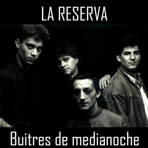 La Reserva - Buitres de Medianoche - (Recorded in London) cover