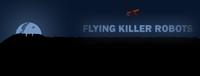 Flying Killer Robots photo