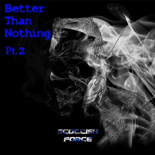 Better Than Nothing Pt. 2 cover