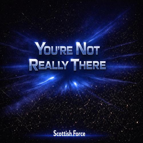 You're not really there cover