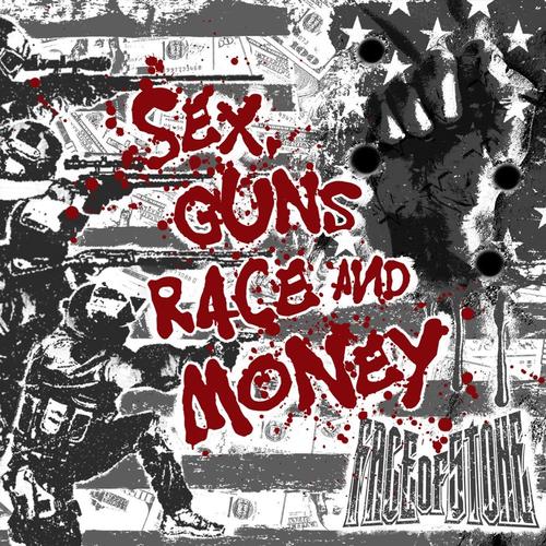 Sex, Guns, Race and Money cover