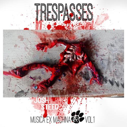 Trespasses [Musica Ex Machina, Vol.1] cover