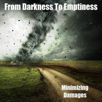 FROM DARKNESS TO EMPTINESS photo