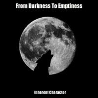 FROM DARKNESS TO EMPTINESS photo