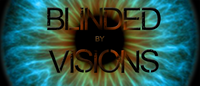 Blinded by Visions photo