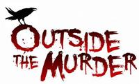 Outside The Murder photo