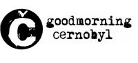 Good Morning Cernobyl' photo