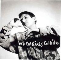 When Girls Collide photo