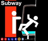 Subway Killers photo