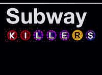 Subway Killers photo