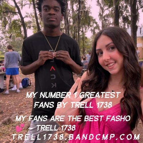My Number 1 Greatest Fans By Trell 1738 ππ cover