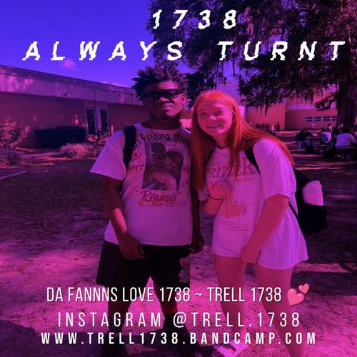 1738 Always Turnt By Trell 1738 π cover