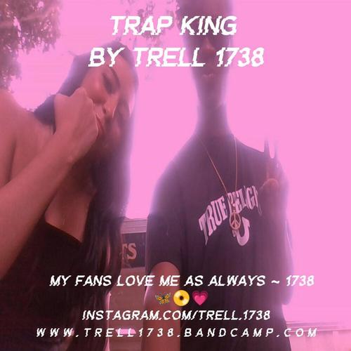 Trap King By Trell 1738βπ¦βπβπ cover