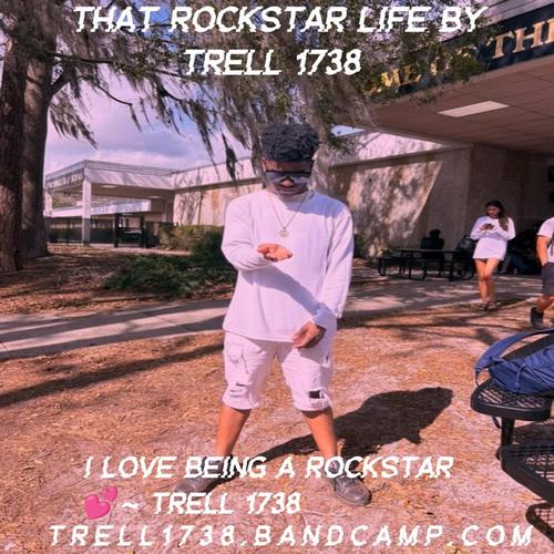 That Rockstar Life By Trell 1738 ππ cover