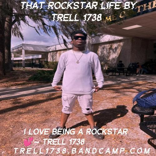 That Rockstar Life By Trell 1738 ππ cover