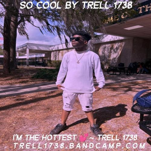 trell 1738 So Cool By Trell 1738 ππ cover