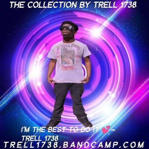 Trell 1738 The Collection By Trell 1738 ππ cover