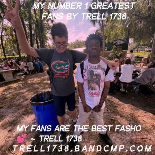 My Number 1 Greatest Fans By Trell 1738 ππ cover