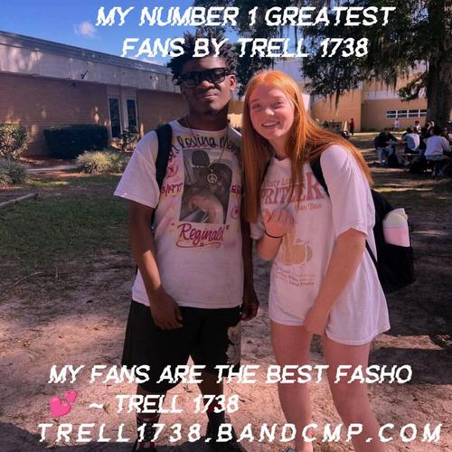 My Number 1 Greatest Fans By Trell 1738 ππ cover
