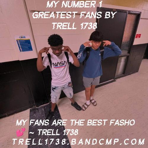 My Number 1 Greatest Fans By Trell 1738 ππ cover