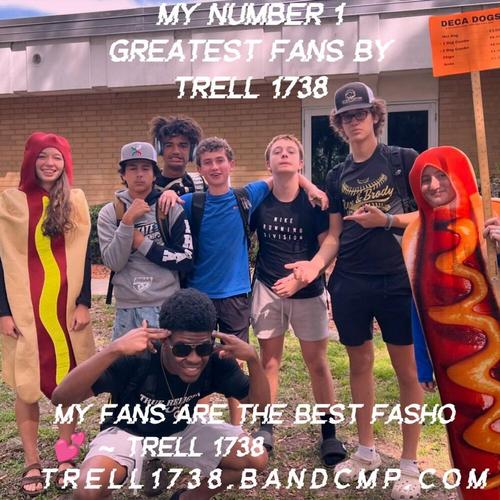 My Number 1 Greatest Fans By Trell 1738 ππ cover