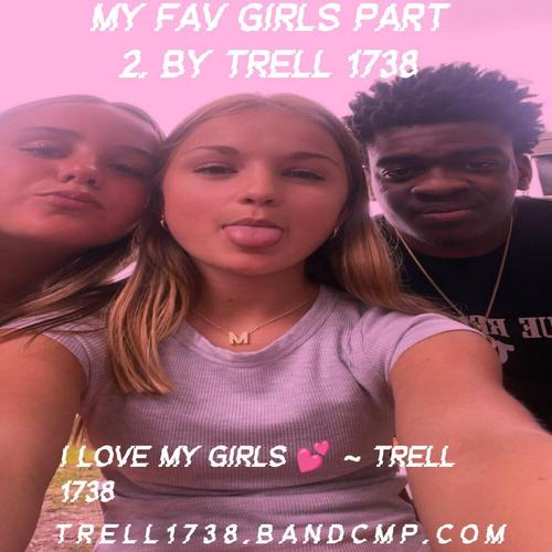 Trell 1738 My Fav Girls Part 2. By Trell 1738 ππ cover