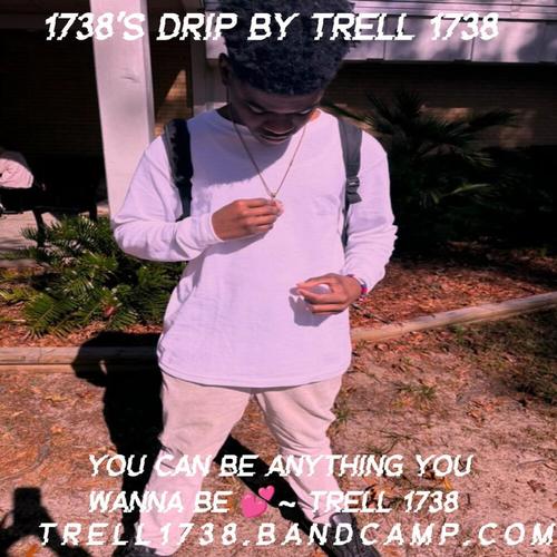 1738's Drip By Trell 1738 π cover