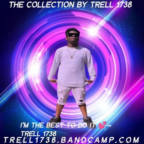 Trell 1738 The Collection By Trell 1738 ππ cover