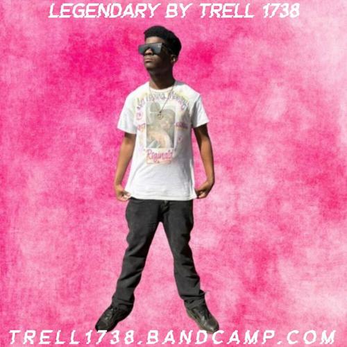 Trell 1738 Legendary By Trell 1738 ππ cover
