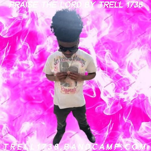 Trell 1738 Praise The Lord By Trell 1738 ππ cover