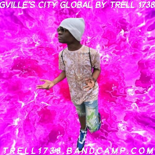 Trell 1738 Gville's City Global By Trell 1738 ππ cover