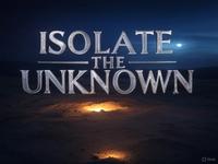 Isolate the Unknown photo