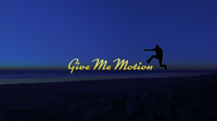Give Me Motion photo
