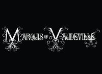 Marquis of Vaudeville photo
