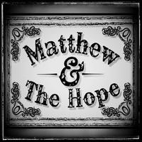 Matthew and The Hope photo
