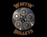 Wastin' Bullets photo