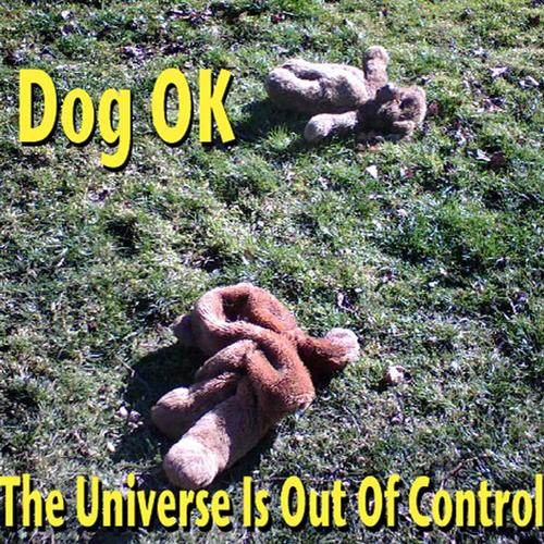 The Universe Is Out Of Control cover