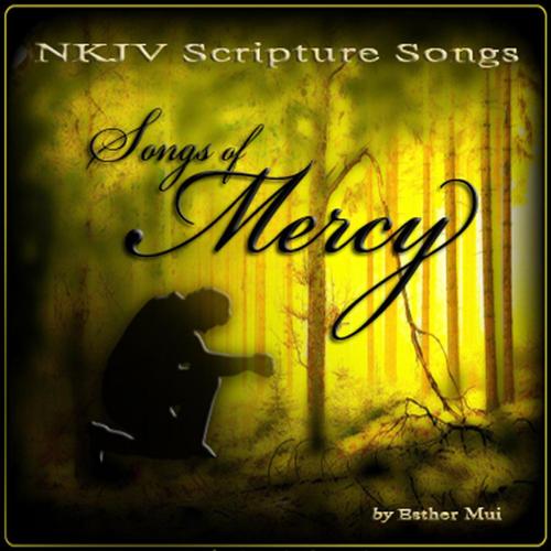 Songs of Mercy (NKJV Scripture Songs Vol. 4) cover