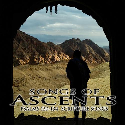 Songs of Ascents (Psalm 120 -134) NKJV Scripture Songs Vol 1 cover