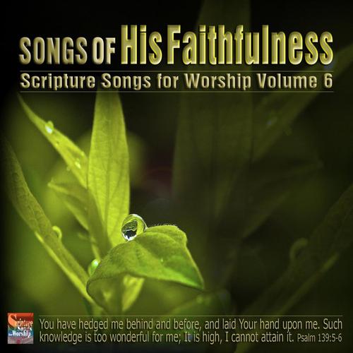 Songs of His Faithfulness (Scripture Songs Volume 6) cover