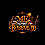 ME & The Borrowed