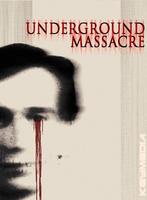 Underground Massacre photo