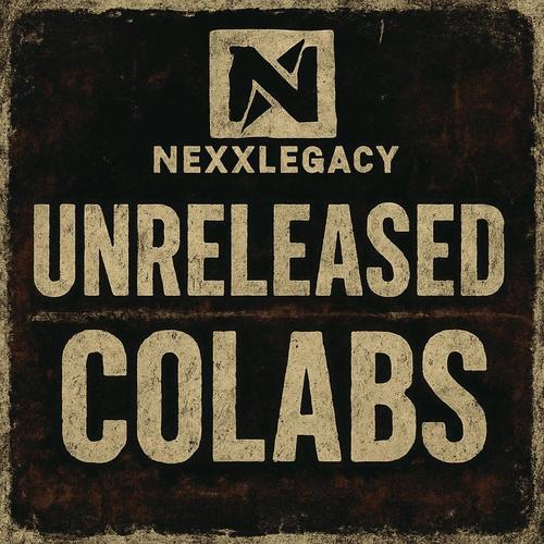Unreleased Colabs - Nexxlegacy Vol.2 cover