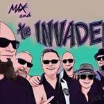 Max & the Invaders